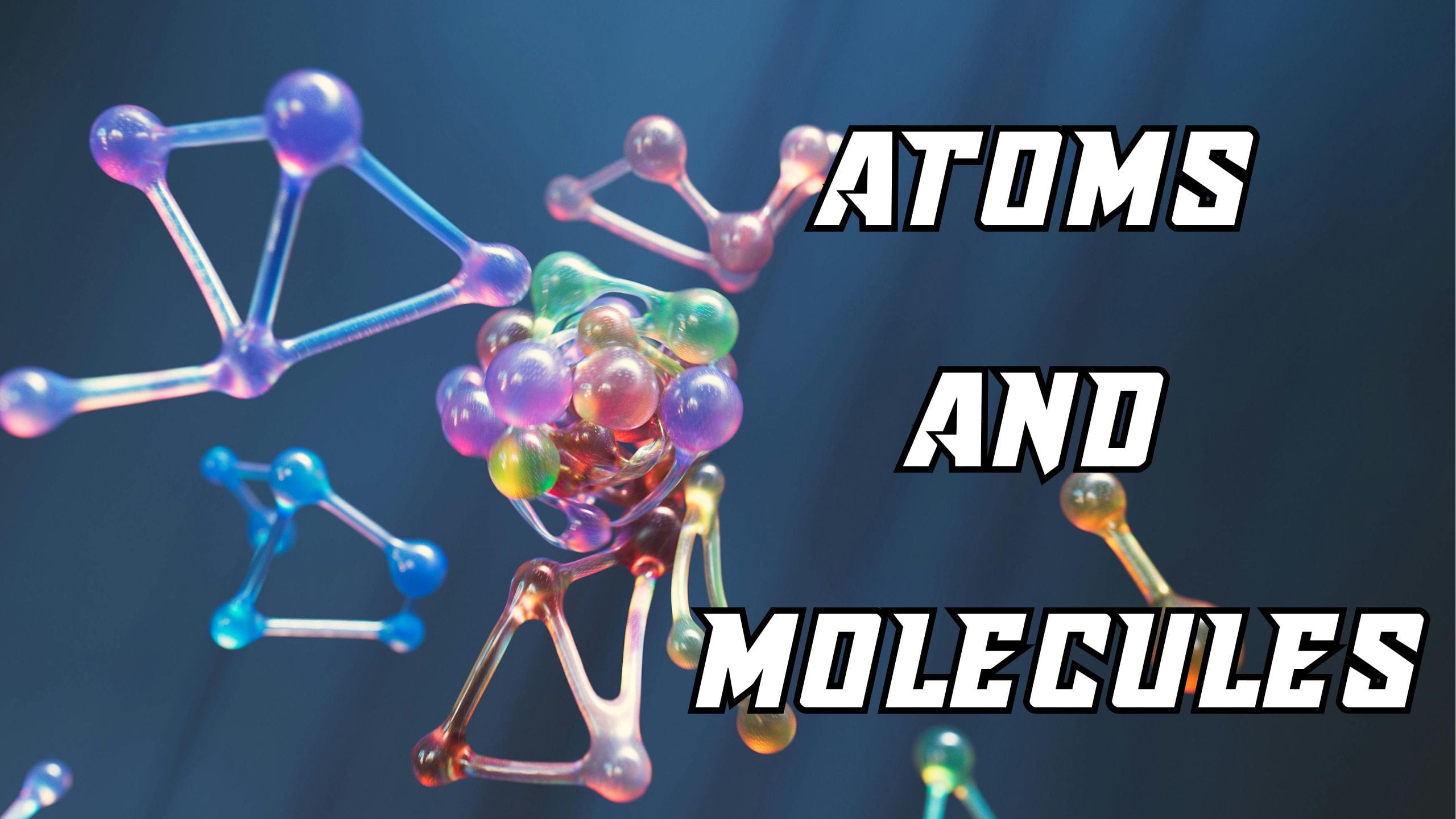 Atoms And Molecules