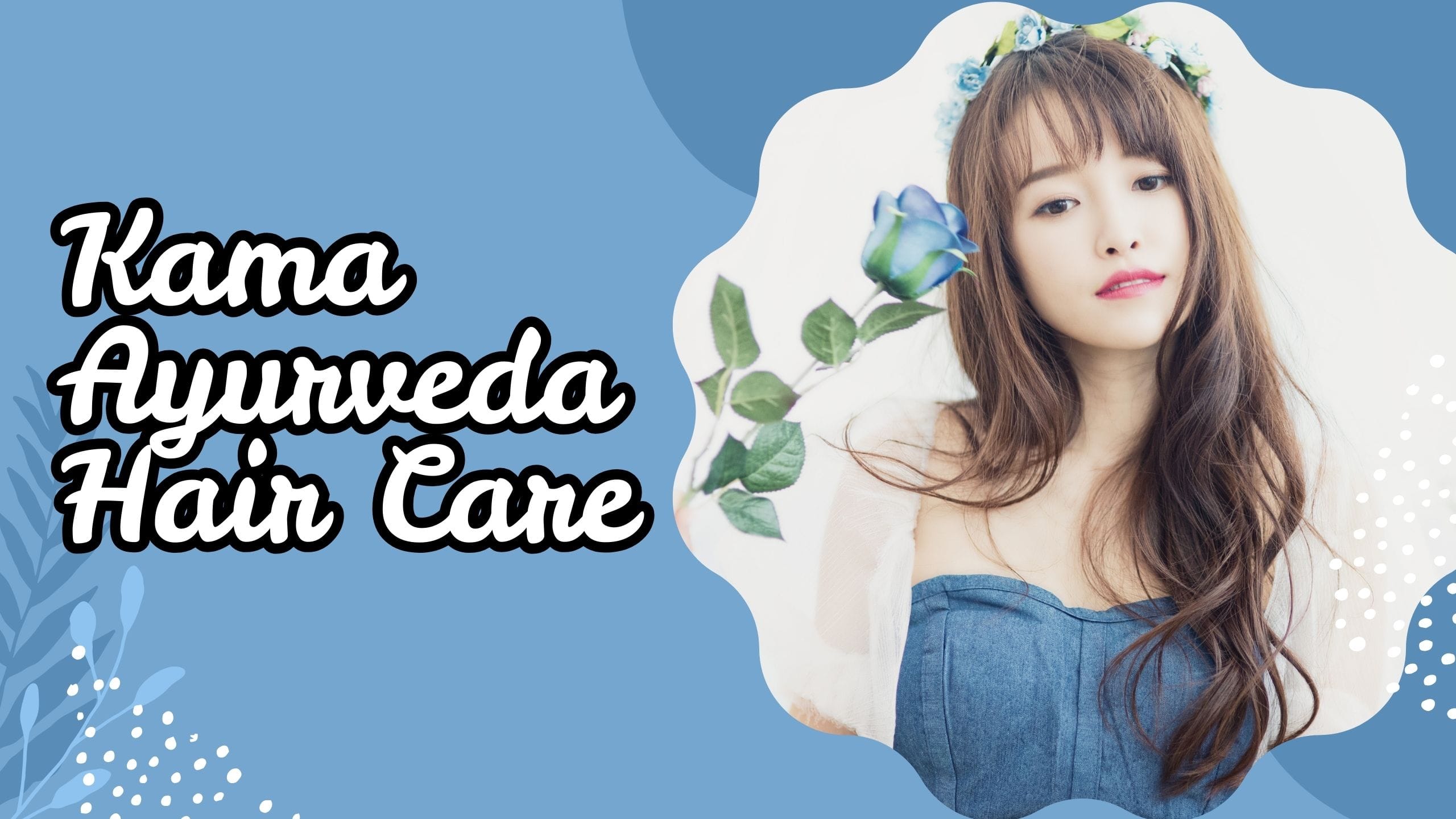 Kama Ayurveda Hair Care