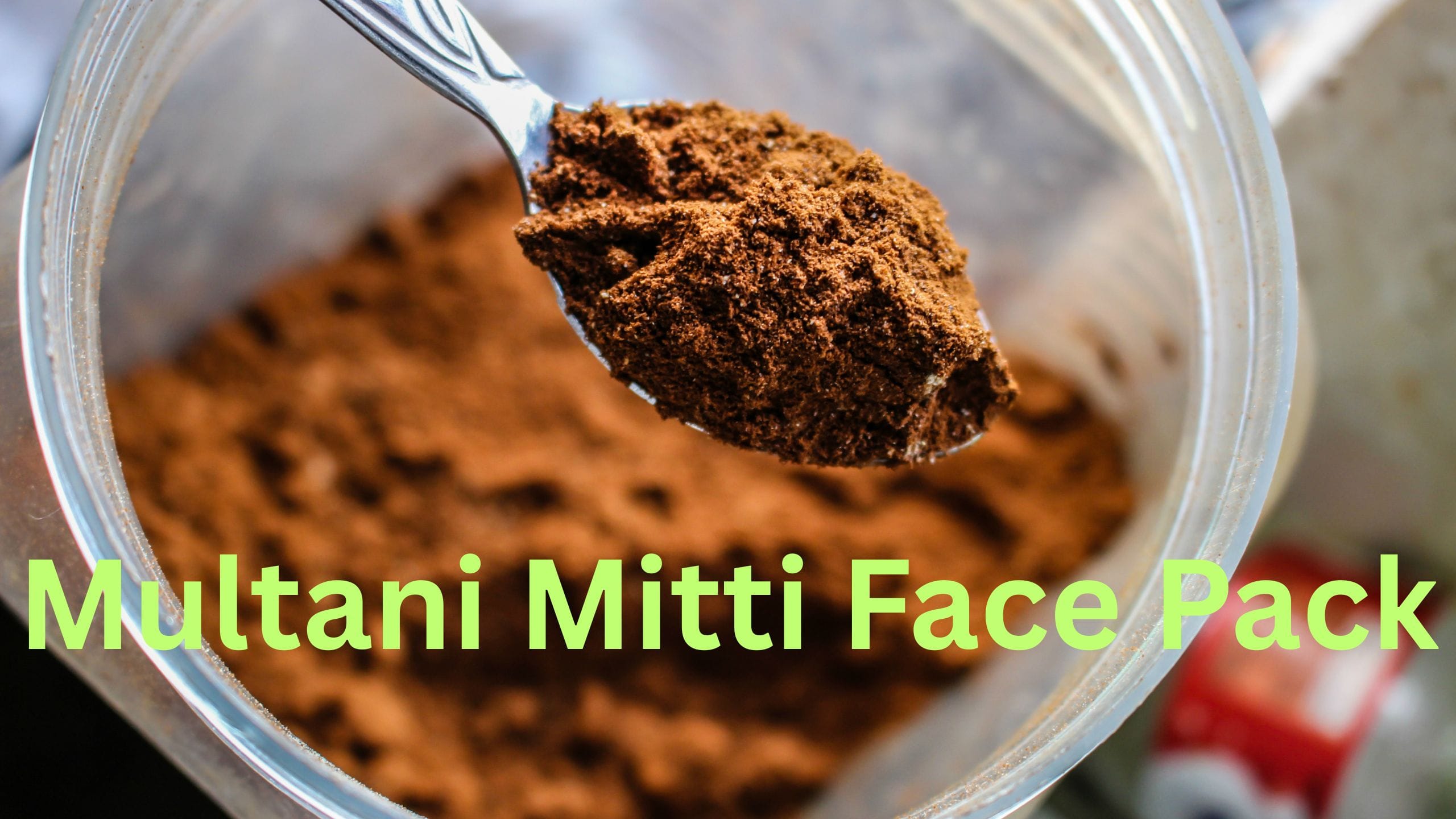 Multani Mitti Face Pack