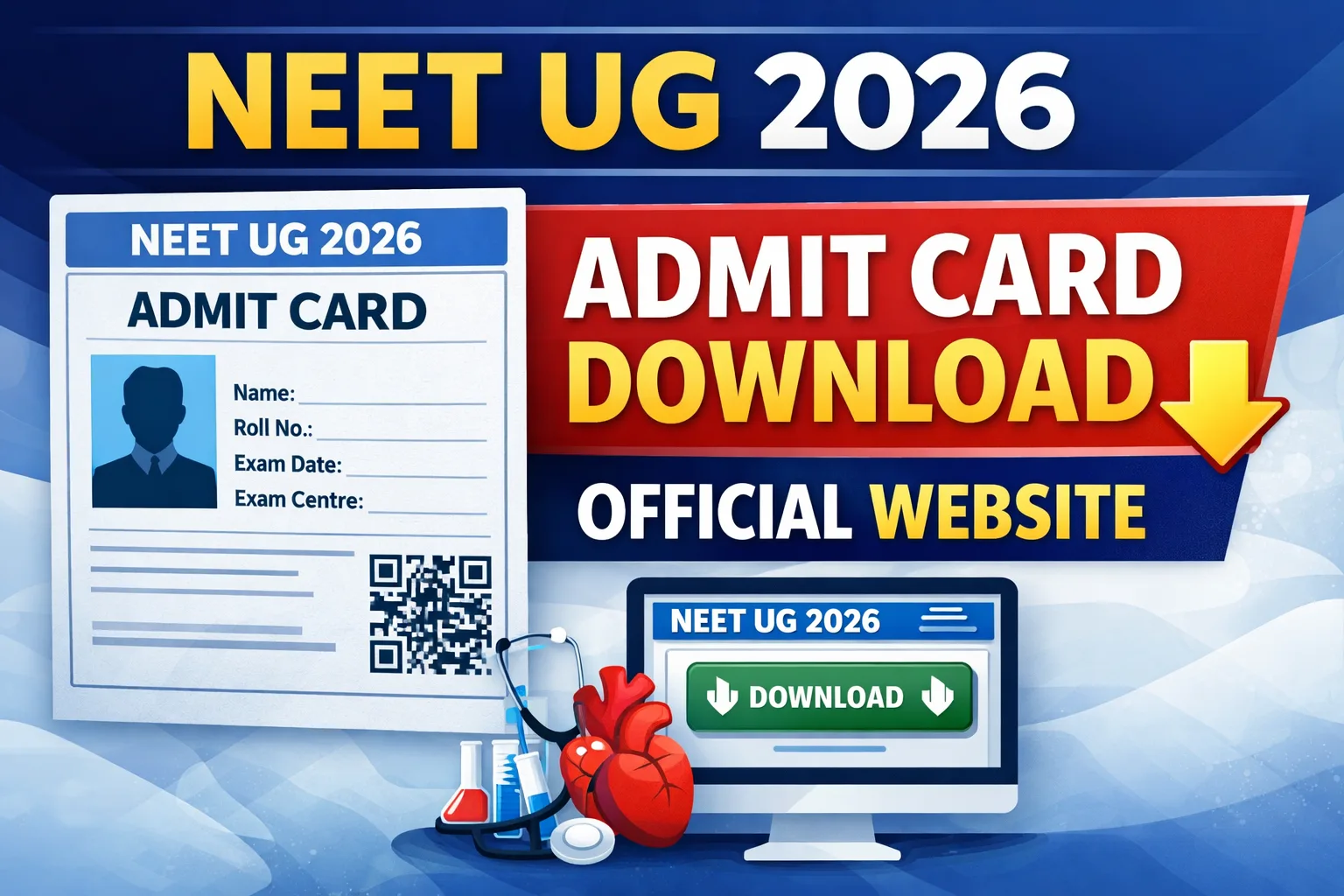 NEET UG 2026 Admit Card Download Official Website