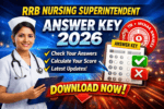 RRB Nursing Superintendent Answer Key 2026 Download Now